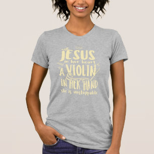Met Jezus in haar hart een viool in haar hand T-shirt
