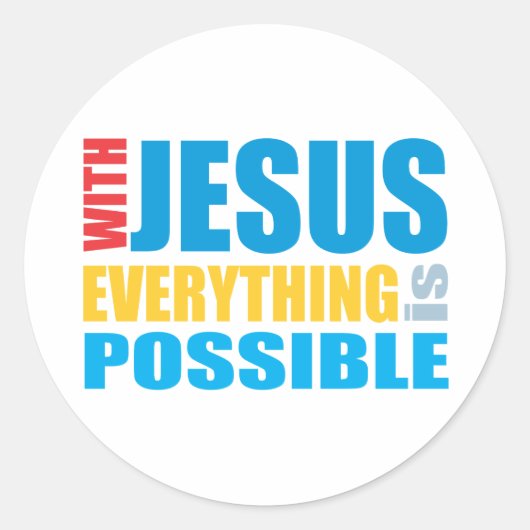 Met Jezus is alles mogelijk Ronde Sticker (Voorkant)