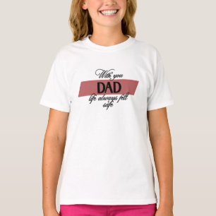 Met jou papa T-shirt voor meisjes