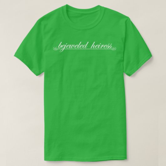 met juwelen getooide erfgename t-shirt (Design voorkant)