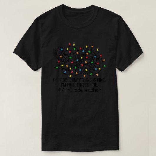 Met kerstlampjes ben ik goed Alles is prima. T-shirt (Design voorkant)