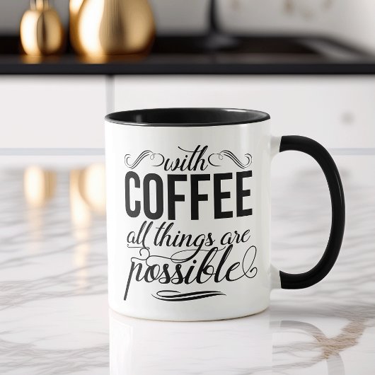Met koffie is alles mogelijk | Typografie Mok
