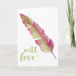 Met Liefde - Roze en Groene Veer Wenskaart Kaart