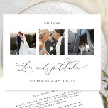 Met Love and Gratitude Elegant Wedding Photo Bedankkaart<br><div class="desc">Bedankt voor je gasten met deze elegante drie foto-collage bruiloft. Schone en eenvoudige witte en zwarte vormgeving met elegantie en genade. De term "met liefde en dankbaarheid" in moderne handgeschreven kalligrafie. Gemakkelijke sjabloon waar je je afbeeldingen kunt toevoegen, Zazzle doet al het werk en voegt ze toe in de juiste...</div>