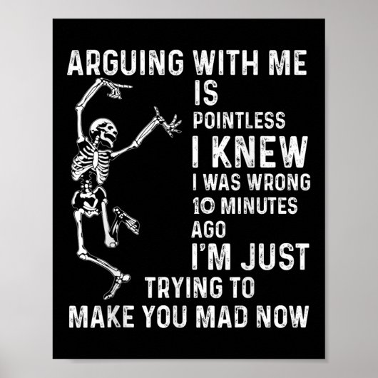 Met Me Discussiëren Is Zinloos Ik Wist Dat Ik Onge Poster (Voorkant)
