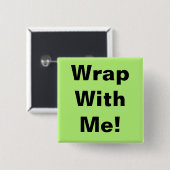 Met mij ompakken! vierkante button 5,1 cm (Voorkant /achterkant)