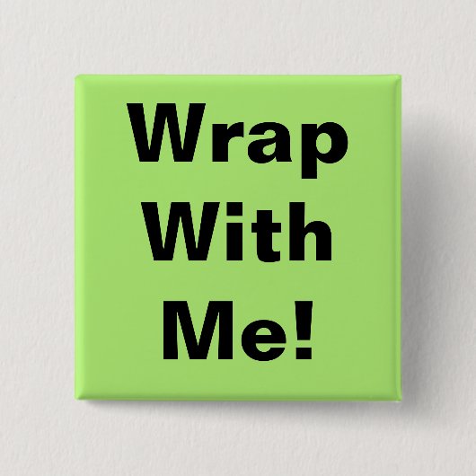 Met mij ompakken! vierkante button 5,1 cm (Voorkant)