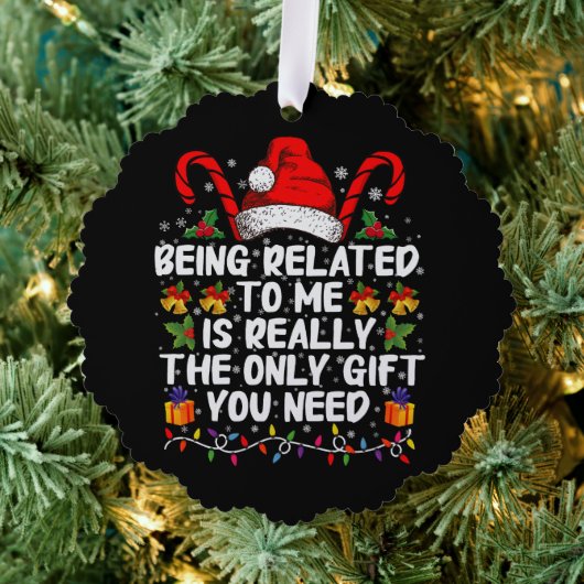 Met mij verwant zijn is echt het enige geschenk ornament kaart (Insitu (Drie))