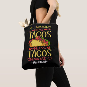 Met mijn geest op Tacos en Tacos in mijn geest Tote Bag