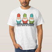 Met mijn Gnomies Homies T-Shirt (Voorkant)