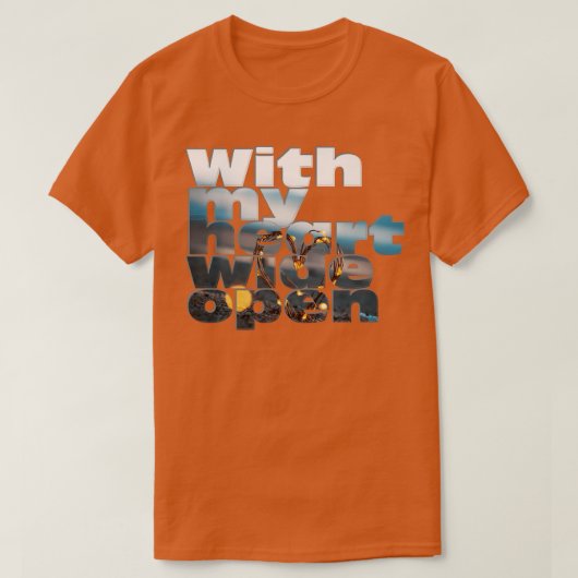 Met mijn hart wijd open t-shirt (Design voorkant)