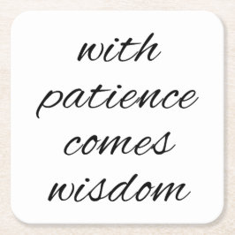 Met Patience Paper Coaster Kartonnen Onderzetters