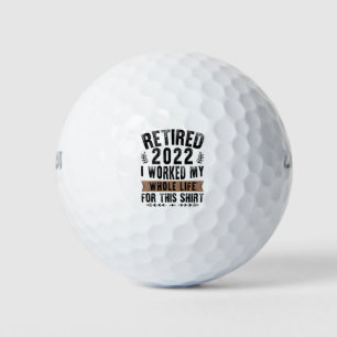 Met Pensioen 2022 Ik Heb Mijn Hele Leven Gewerkt V Golfballen