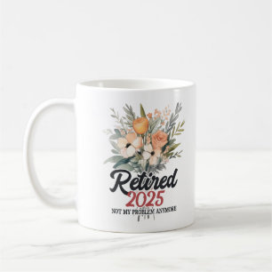 Met pensioen 2025 Niet Mijn Probleem Meer Pensioen Koffiemok