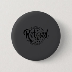 Met pensioen 2026 Funny Pensionering Voor Mannen V Ronde Button 5,7 Cm