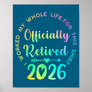 Met pensioen 2026 Grappig met pensioen voor vrouwe Poster