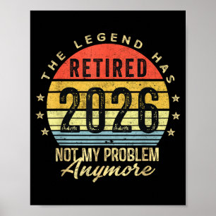 Met pensioen 2026 Niet Mijn Probleem Meer Pensioen Poster
