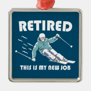 Met Pensioen Dit Is Mijn Nieuwe Baan Skiën Metalen Ornament