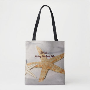 Met pensioen...Het goede leven leiden Tote Bag