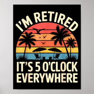 Met pensioen Het is 5 uur overal Gepensioneerde vi Poster
