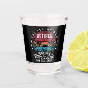 Met Pensioen Ik Heb Mijn Hele Leven Hiervoor Gewer Shot Glas