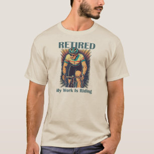 Met Pensioen Is Mijn Werk Fietsen T-shirt