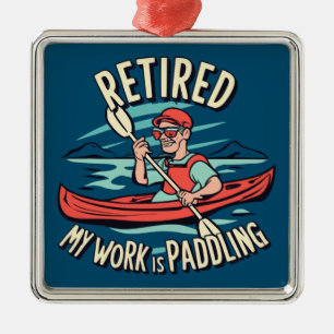 Met Pensioen Is Mijn Werk Peddelen Kayak Metalen Ornament