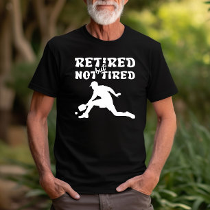 Met pensioen maar niet moe pension pickleball spor t-shirt