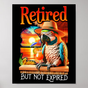 Met pensioen maar niet verlopen papegaai zomer vak poster