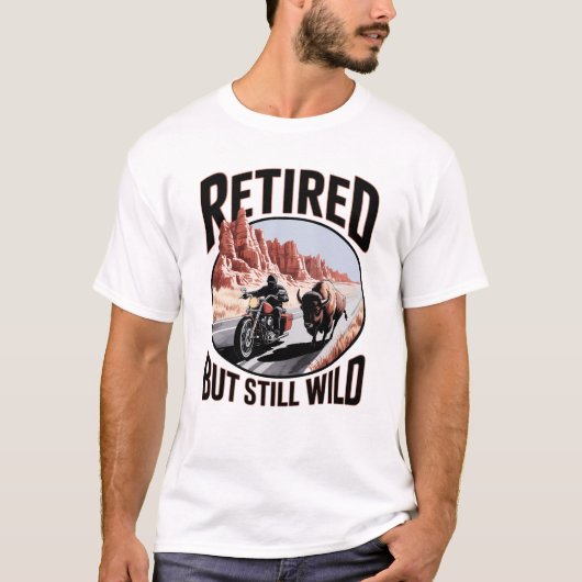 Met Pensioen maar nog steeds Wild Western Verzorgi T-shirt (Voorkant)