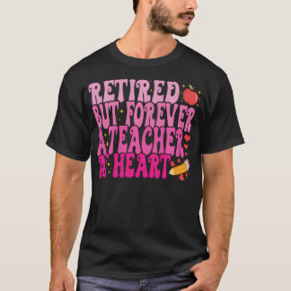 Met Pensioen Maar Voor Altijd Een Leraar In Hart L T-shirt
