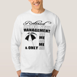met pensioen onder nieuw management t-shirt