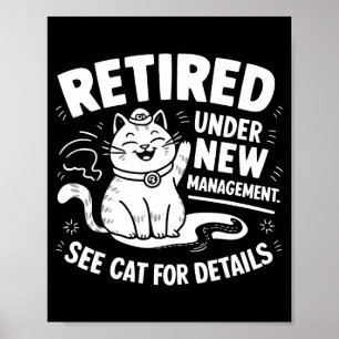 Met Pensioen Onder Nieuwe Leiding - Grappige Katte Poster