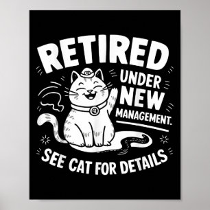 Met Pensioen Onder Nieuwe Leiding - Grappige Katte Poster