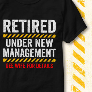 Met Pensioen Onder Nieuwe Leiding Grappige Vrouw H T-shirt