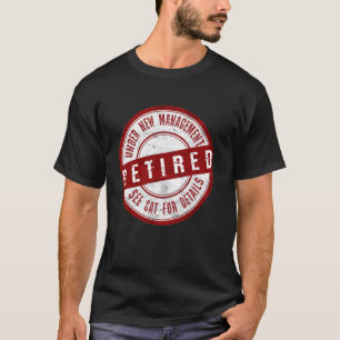 Met Pensioen Onder Nieuwe Leiding Zie Kat Voor Det T-shirt
