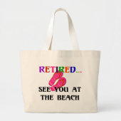 Met pensioen - Tot ziens op het strand Grote Tote Bag (Voorkant)