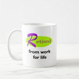 Met Pensioen van Werk voor Levenslange Slogan Koffiemok