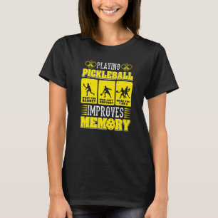 Met Pickleball spelen verbetert u de Memory Dink P T-shirt