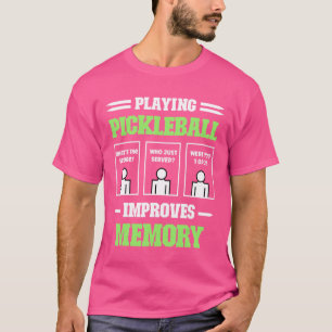 Met Pickleball spelen verbetert u de Memory Dink P T-shirt