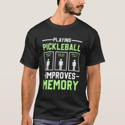 Met Pickleball spelen verbetert u de Memory Dink P T-shirt (Voorkant)
