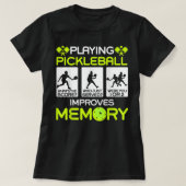Met Pickleball spelen verbetert u de Memory Dink P T-shirt (Design voorkant)