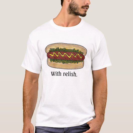 MET RELISH Hot Dog Mustard Bun Hotdog Fast Food T-shirt (Voorkant)