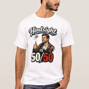Met terugwerkende kracht is het 50/50 t-shirt