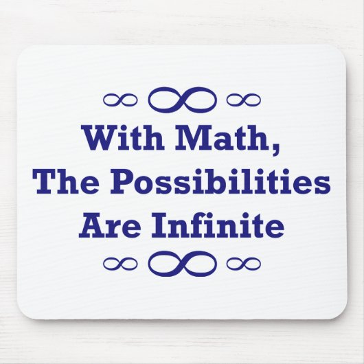 Met Wiskunde zijn de mogelijkheden oneindig Muismat (Voorkant)