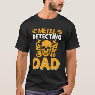 Metaal Detecteren Pap T-shirt
