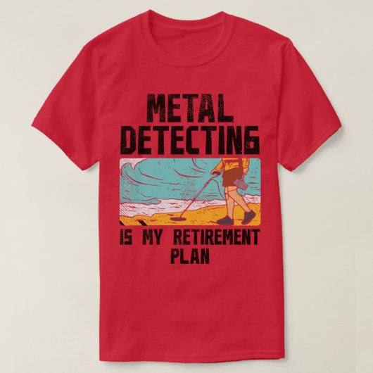 Metaal detecteren pensioen t-shirt (Design voorkant)