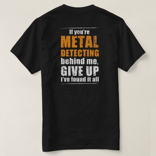 Metaal detecteren t-shirt - ideaal metaaldetectieg (Design achterkant)