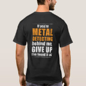 Metaal detecteren t-shirt - ideaal metaaldetectieg (Achterkant)