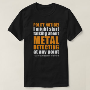 Metaal detecteren t-shirt - ideaal metaaldetectieg